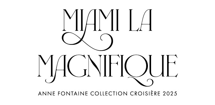 Découvrez la Collection Croisière 2025 d'Anne Fontaine 