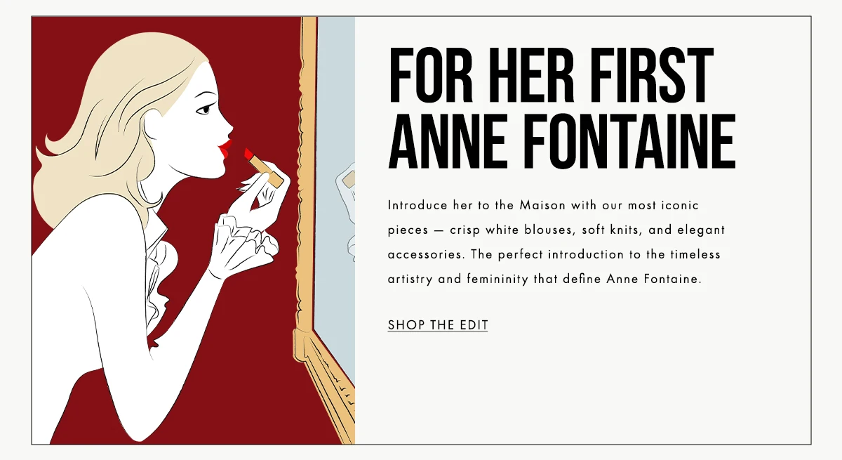 Discover Anne Fontaine's Holiday Edit