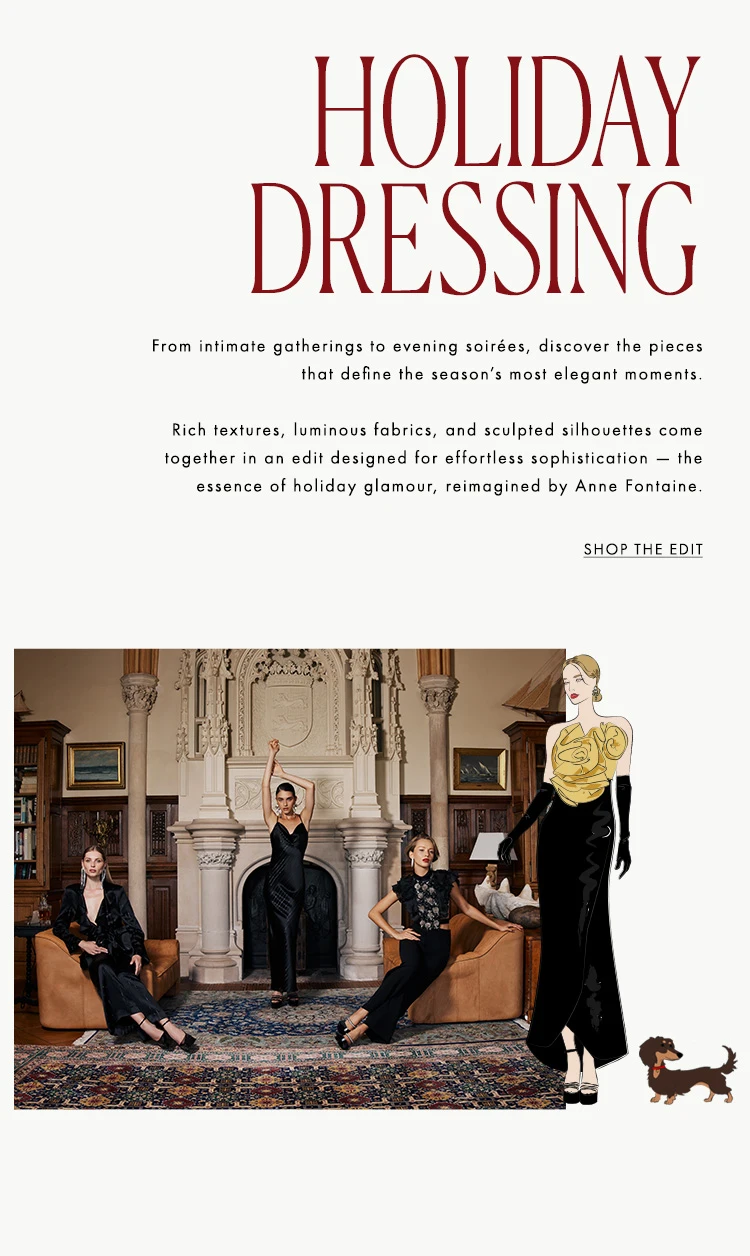 Discover Anne Fontaine's Holiday Dressing