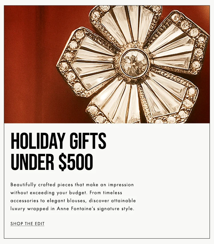 Discover Anne Fontaine's Holiday Gift Under $500