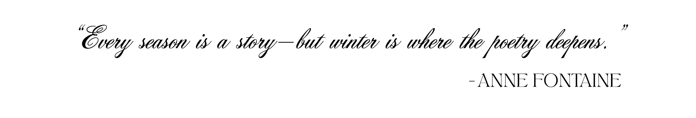 Discover ANNE FONTAINE's Fall Winter Collection