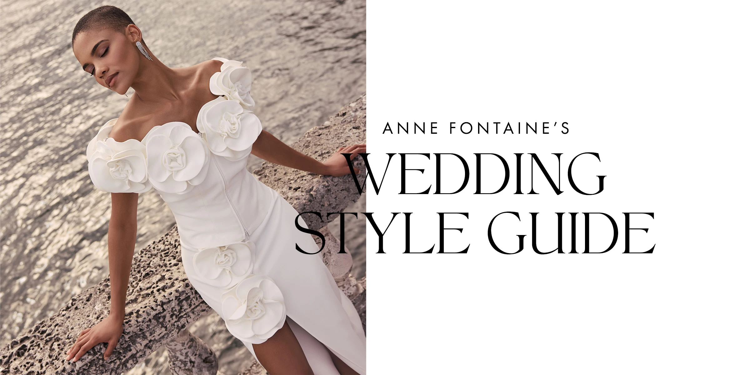 Discover the ANNE FONTAINE Wedding Style Guide