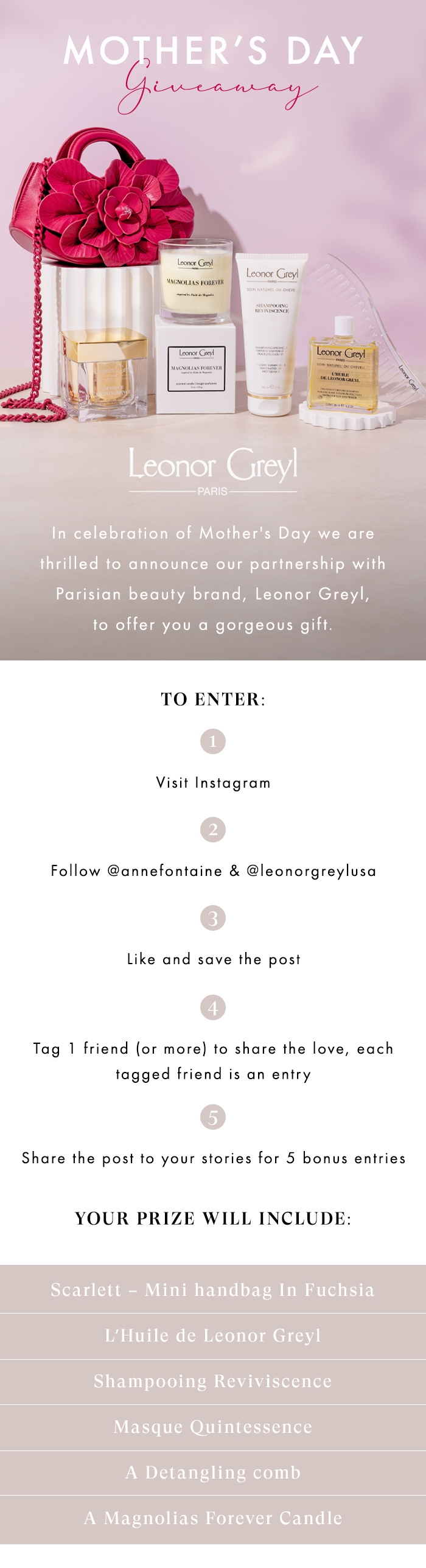 Enter to win our most loved and luxurious products from @leonorgreylusa: L’Huile de Leonor Greyl, Shampooing Reviviscence, Masque Quintessence, a detangling comb, a Magnolias Forever candle, and @annefontaine’s signature leather Scarlett – Mini handbag in