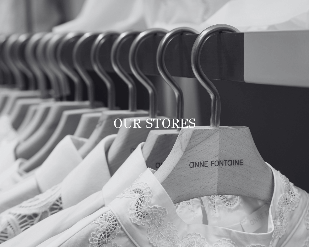 Discover our ANNE FONTAINE creations available in-store nearest you.